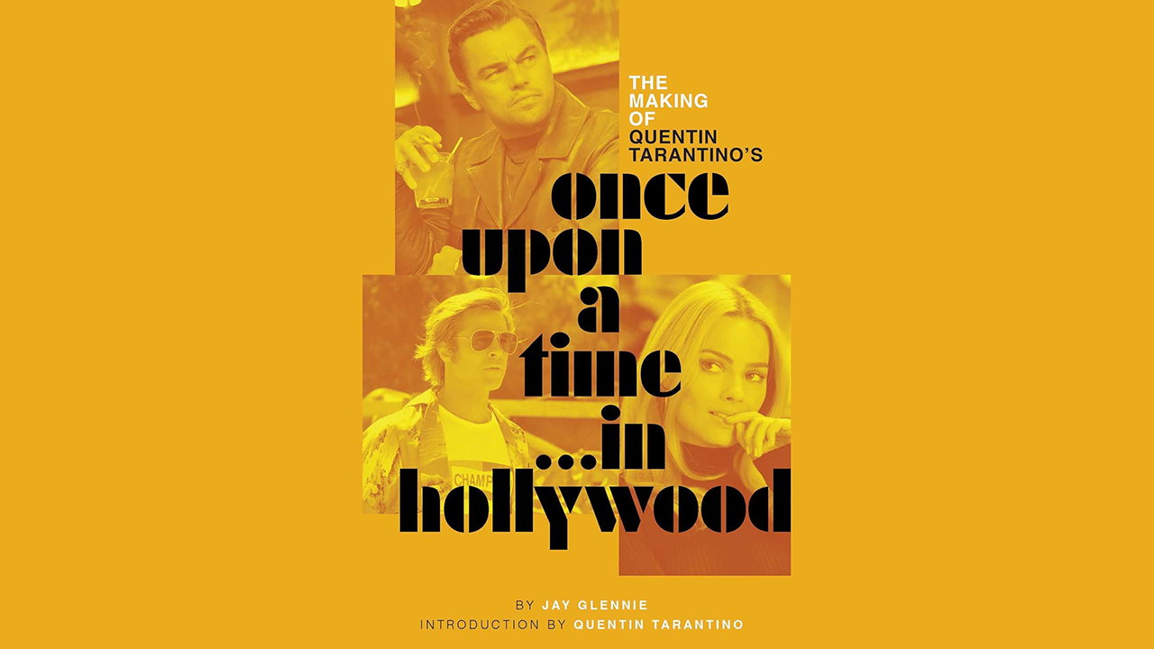 The Making of Once Upon a Time in Hollywood