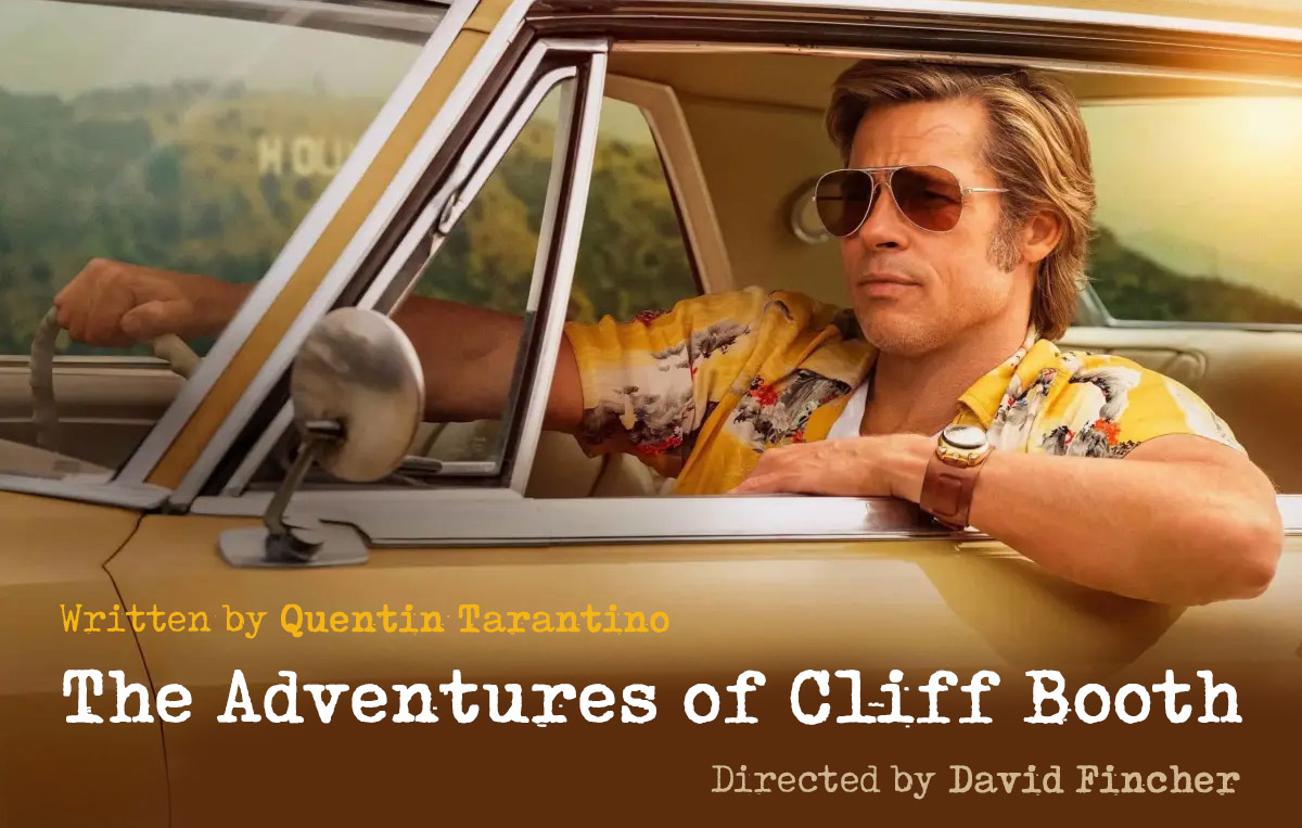 Once upon a time in... Hollywood 2: The Adventures of Cliff Booth