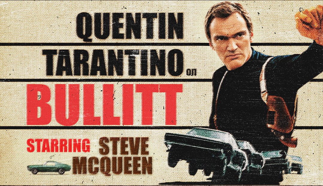 Quentin Tarantino on Steve McQueen's Bullitt