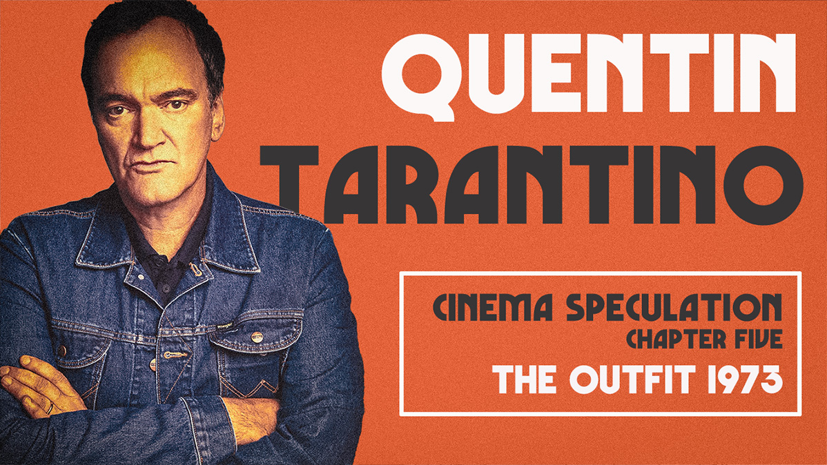 Quentin Tarantino's Cinema Speculation video - Chapter 5: The Outfit (1973)